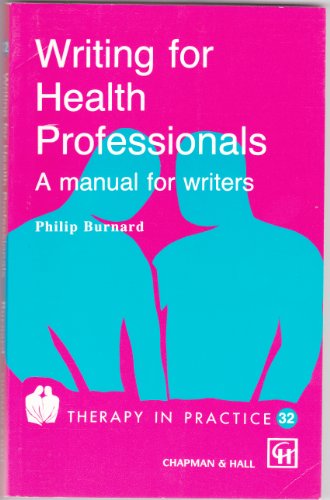 Beispielbild fr Writing for Health Professionals: A Manual for Writers zum Verkauf von Anybook.com