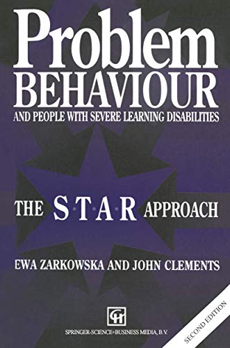 Beispielbild fr Problem Behaviour and People with Severe Learning Disabilities : The S. T. A. R Approach zum Verkauf von Better World Books Ltd