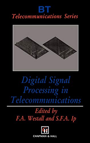 9780412477607: Digital Signal Processing in Telecommunications: 3 (BT Telecommunications Series)