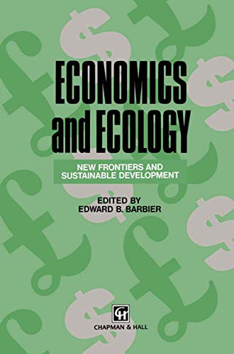 9780412481802: Economics and Ecology: New frontiers and sustainable development