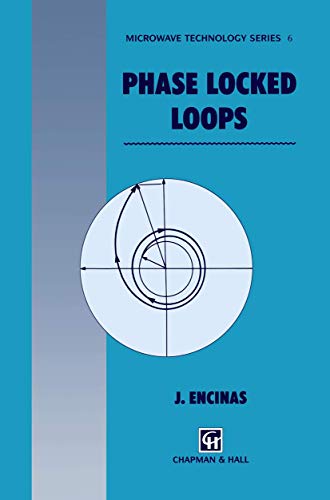 Phase Locked Loops (Microwave and RF Techniques and Applications, 6) (9780412482601) by J. Encinas