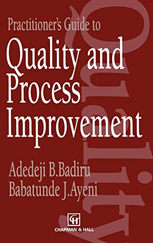 Stock image for Practitioner's Guide to Quality and Process Improvement for sale by ThriftBooks-Dallas