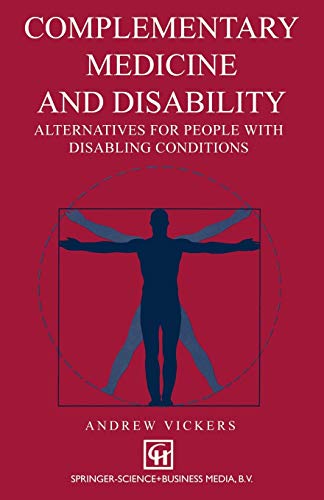 Beispielbild fr Complementary Medicine and Disability Alternatives for People with Disabling Conditions zum Verkauf von Chapter 1