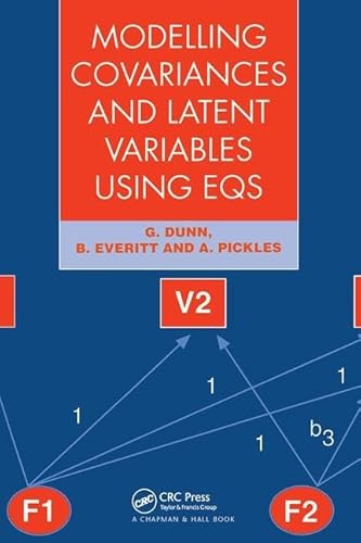 Modelling Covariances and Latent Variables Using EQS (9780412489907) by Dunn, G; Everitt, Brian S.; Pickles, Andrew