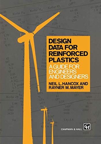 Stock image for Design Data for Reinforced Plastics: A guide for engineers and designers (Routledge Natural Environment) for sale by medimops