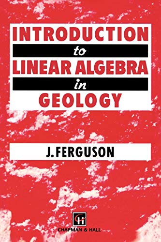Introduction to Linear Algebra in Geology (9780412493508) by Ferguson, J.