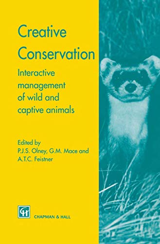 Imagen de archivo de Creative Conservation: Interactive management of wild and captive animals a la venta por AwesomeBooks