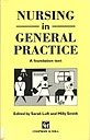 Beispielbild fr Nursing in General Practice : A Foundation Text zum Verkauf von PsychoBabel & Skoob Books