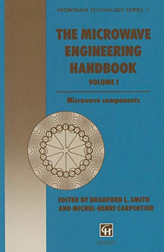 The Microwave Engineering Handbook: Microwave Components (Microwave and RF Techniques and Applications) (9780412499104) by Bradford L. Smith; Michael H. Carpentier