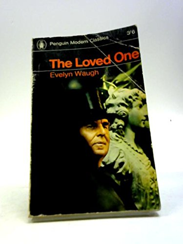 Imagen de archivo de The Loved One an Anglo-American Tragedy ; a la venta por Wheen O' Books