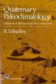 Stock image for Quaternary Paleoclimatology : Methods of Paleoclimatic Reconstruction for sale by Better World Books Ltd