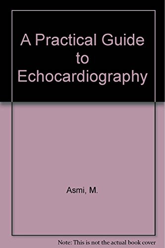 Beispielbild fr A Practical Guide to Echocardiography zum Verkauf von Tiber Books