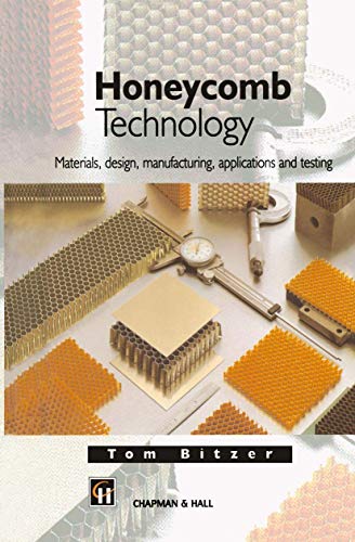Imagen de archivo de Honeycomb Technology: Materials, Design, Manufacturing, Applications and Testing a la venta por Chapter 1