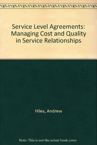 Stock image for Service Level Agreements: Managing Cost and Quality in Service Relationships for sale by WorldofBooks