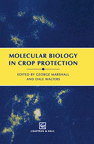 Molecular Biology in Crop Protection (9780412543906) by Marshall, G.