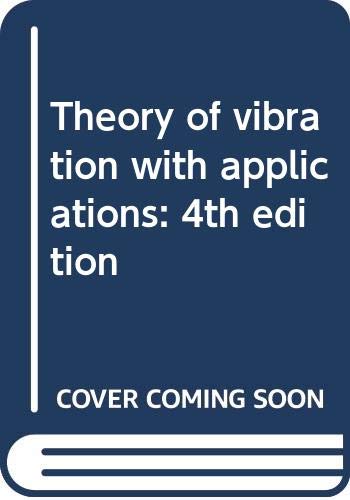 9780412546204: Theory of vibration with applications: 4th edition