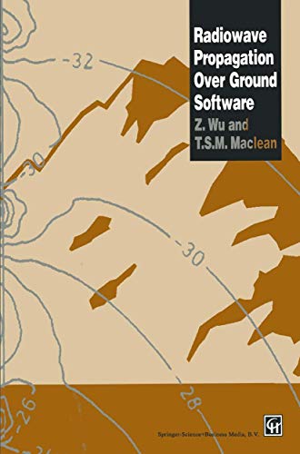 Radiowave Propagation Over Ground Software (9780412546808) by Maclean, J.
