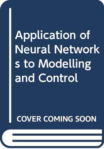 Beispielbild fr Application of Neural Networks to Modelling and Control zum Verkauf von Ammareal