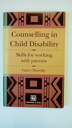 Beispielbild fr Counselling in Child Disability zum Verkauf von Better World Books