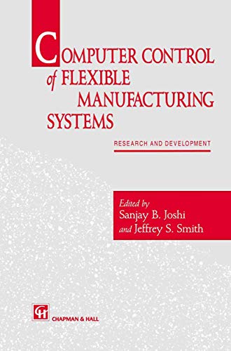 Stock image for Computer Control of Flexible Manufacturing Systems : Research and Development for sale by Better World Books