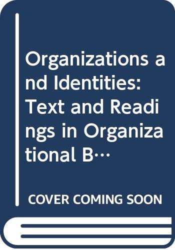 Beispielbild fr Organisation and Identities: Text and Readings in Organisational Behaviour zum Verkauf von PsychoBabel & Skoob Books