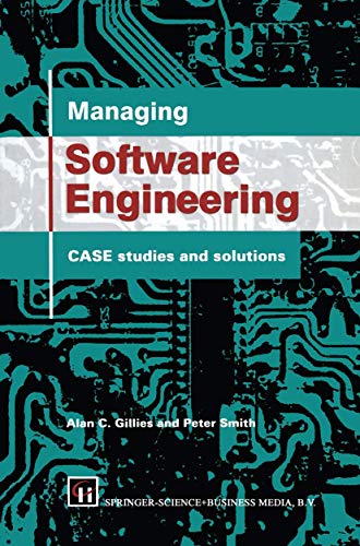 Beispielbild fr Managing Software Engineering: CASE studies and solutions zum Verkauf von Cambridge Rare Books