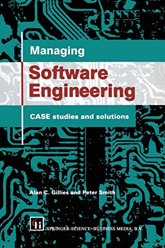 9780412565502: Managing Software Engineering: Case Studies and Solutions