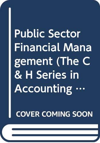 Beispielbild fr Public Sector Financial Management (The Chapman & Hall Series in Accounting & Finance) zum Verkauf von AwesomeBooks