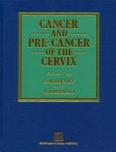 CANCER AND PRE--CANCER OF THE CERVIX