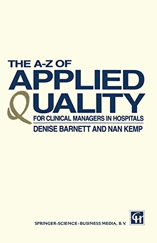Stock image for The A "Z of Applied Quality: For Clinical Managers in Hospitals for sale by WorldofBooks