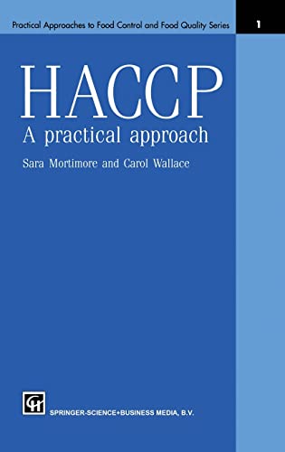 9780412570209: HACCP: A practical approach: v. 1 (Practical Approaches to Food Control & Food Quality Series)