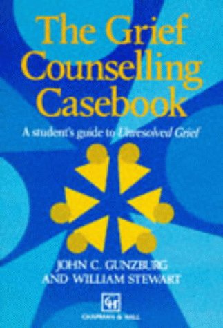 9780412570803: The Grief Counselling Casebook: Therapeutic Principles for Students