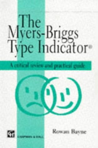 9780412574603: The Myers-Briggs Type Indicator: A Critical Review and Practical Guide