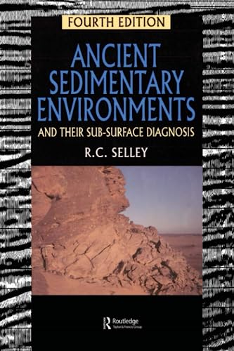 Imagen de archivo de Ancient Sedimentary Environments: And Their Sub-surface Diagnosis a la venta por WorldofBooks