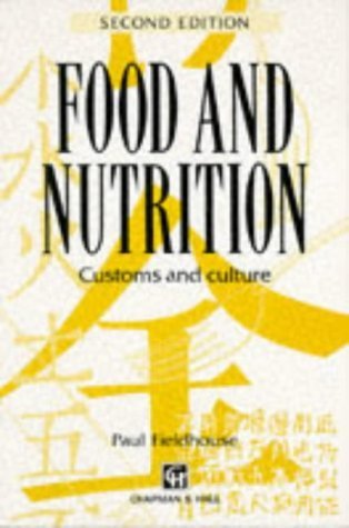 Stock image for Food and Nutrition: Customs and Culture for sale by WorldofBooks