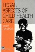 Imagen de archivo de Legal Aspects of Child Health Care a la venta por AwesomeBooks