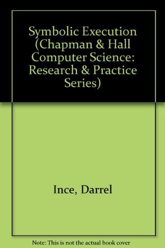 Beispielbild fr Symbolic Execution: v. 2 (Chapman & Hall Computer Science: Research & Practice Series) zum Verkauf von WorldofBooks