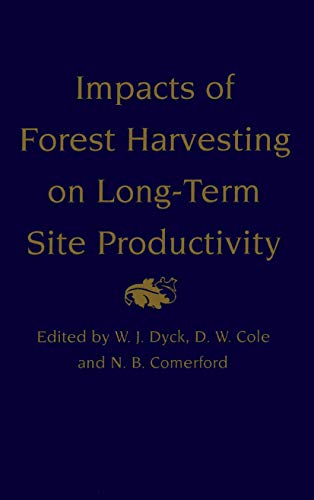 Stock image for Impacts of Forest Harvesting on Long-Term Site Productivity for sale by Better World Books: West