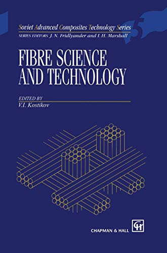 9780412584404: Fibre Science and Technology: 5 (Soviet Advanced Composites Technology Series)