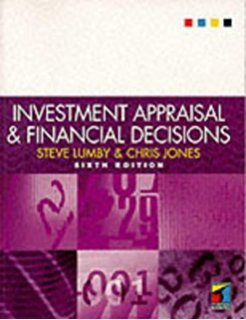 Stock image for Investment Appraisal and Financial Decisions (The Chapman & Hall Series in Accounting & Finance) for sale by AwesomeBooks