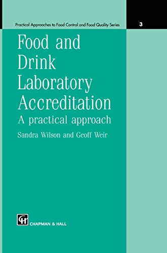 Stock image for Food and Drink Laboratory Accreditation: A Practical Approach (Practical Approaches to Food Control & Food Quality Series): 3 (Practical Approaches to Food Control and Food Quality Series) for sale by Bahamut Media