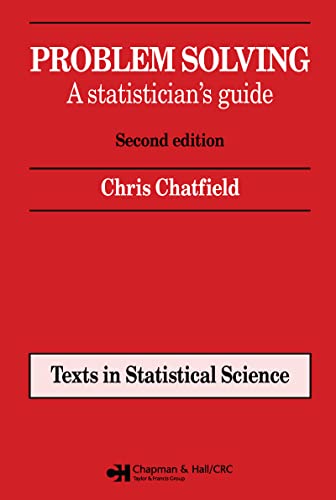 Stock image for Problem Solving: A statistician's guide, Second edition: 30 (Chapman & Hall/CRC Texts in Statistical Science) for sale by WorldofBooks