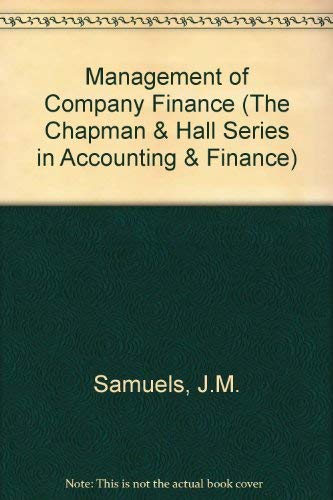 Beispielbild fr Management of Company Finance (The Chapman & Hall Series in Accounting & Finance) zum Verkauf von WorldofBooks
