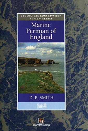 Marine Permian of England (Emotions, Personality, and Psychotherapy) (9780412610806) by Smith, D.B.