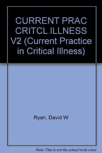 Beispielbild fr Current Practice in Critical Illness: Volume II zum Verkauf von Zubal-Books, Since 1961