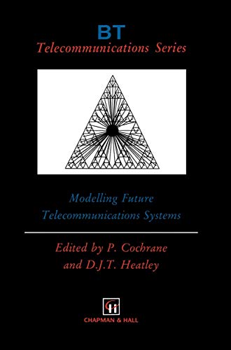 Imagen de archivo de Modelling Future Telecommunications Systems (Bt Telecommunications, No 7) a la venta por Zubal-Books, Since 1961