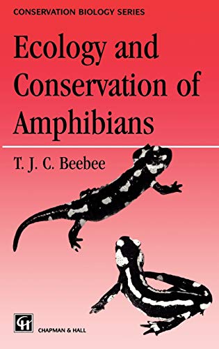 9780412624100: Ecology and Conservation of Amphibians: 7 (Conservation Biology)