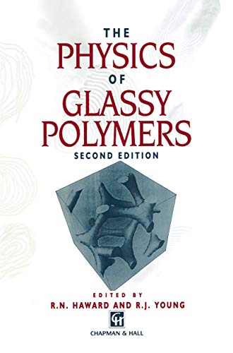 9780412624605: The Physics of Glassy Polymers