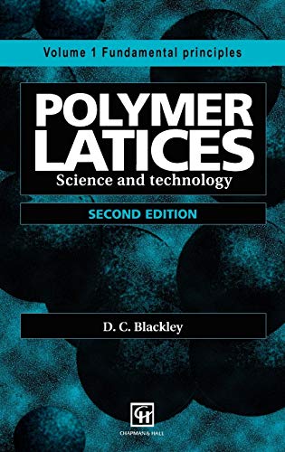 Beispielbild fr Polymer Latices: Science and technology Volume 1: Fundamental principles: Fundamental Principles (Second Edition) (Volume 1) zum Verkauf von Anybook.com