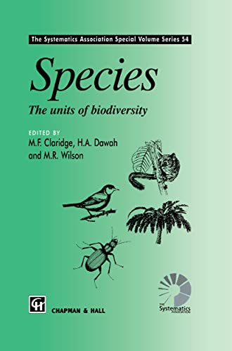 Beispielbild fr Species: The units of biodiversity (The Systematics Association Special Volume Series, 54) zum Verkauf von Old Line Books
